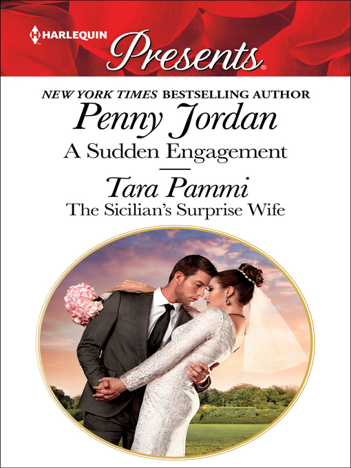 Title details for A Sudden Engagement & the Sicilian's Surprise Wife by Penny Jordan - Wait list